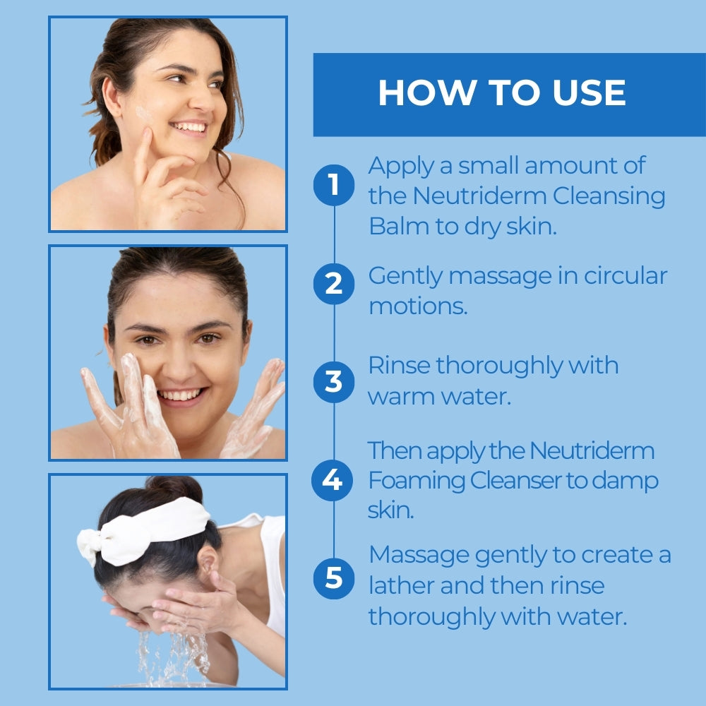 3 separate images showing a model using the product Nutriderm Foaming Cleanser and Cleansing Balm with the steps describing how to use it.